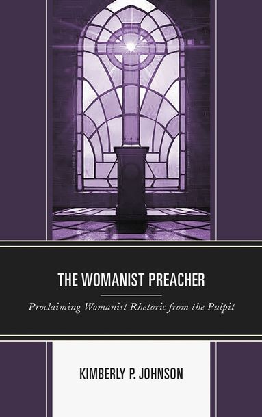 Kimberly P. Johnson - Womanist Preacher, Häftad
