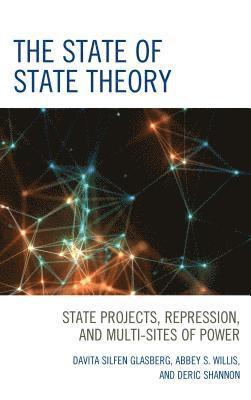 Davita Silfen Glasberg, Abbey S. Willis, Deric Shannon - State of State Theory, Inbunden