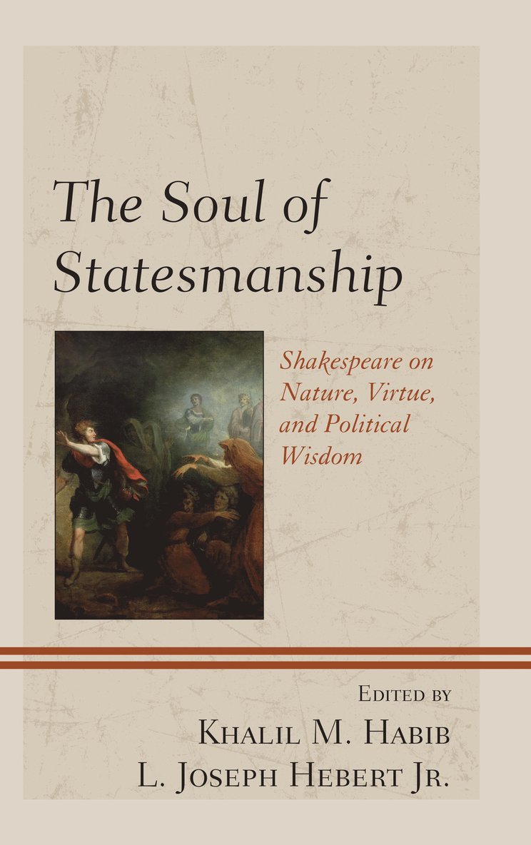 Khalil M. Habib, L. Joseph Hebert Jr., Khalil M Habib, L Joseph Hebert - Soul of Statesmanship, Inbunden