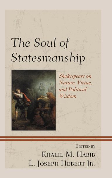 Khalil M. Habib, L. Joseph Hebert Jr. - Soul of Statesmanship, Häftad