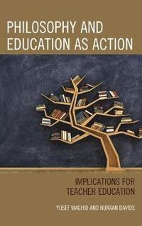 bokomslag Philosophy and Education as Action