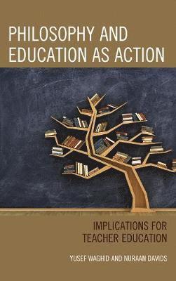 Philosophy and Education as Action 1