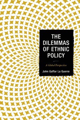 The Dilemmas of Ethnic Policy 1