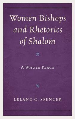 Women Bishops and Rhetorics of Shalom 1