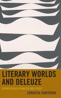 bokomslag Literary Worlds and Deleuze