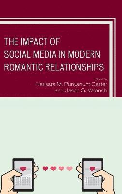 Impact of Social Media in Modern Romantic Relationships