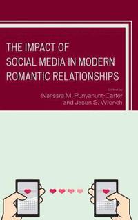 bokomslag The Impact of Social Media in Modern Romantic Relationships