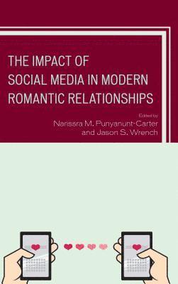 The Impact of Social Media in Modern Romantic Relationships 1