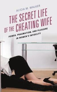 bokomslag The Secret Life of the Cheating Wife