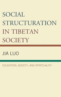 bokomslag Social Structuration in Tibetan Society