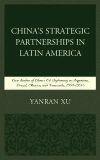 bokomslag China's Strategic Partnerships in Latin America