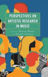 bokomslag Perspectives on Artistic Research in Music
