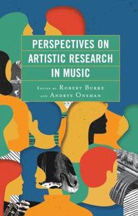 bokomslag Perspectives on Artistic Research in Music