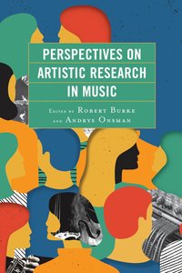 bokomslag Perspectives on Artistic Research in Music