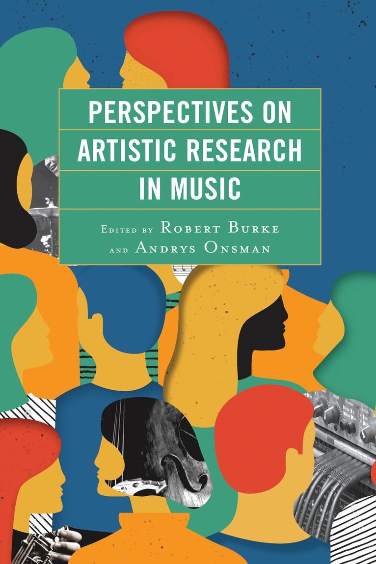 Perspectives on Artistic Research in Music 1