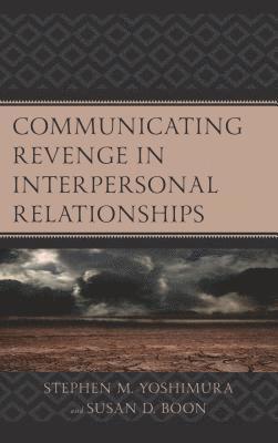 Communicating Revenge in Interpersonal Relationships 1