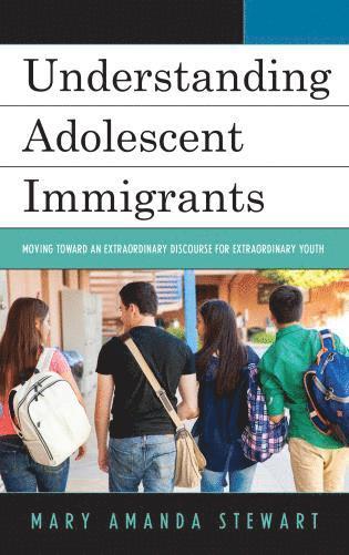 bokomslag Understanding Adolescent Immigrants