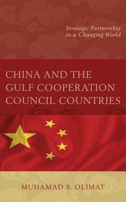 China and the Gulf Cooperation Council Countries 1