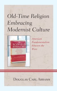 bokomslag Old-Time Religion Embracing Modernist Culture