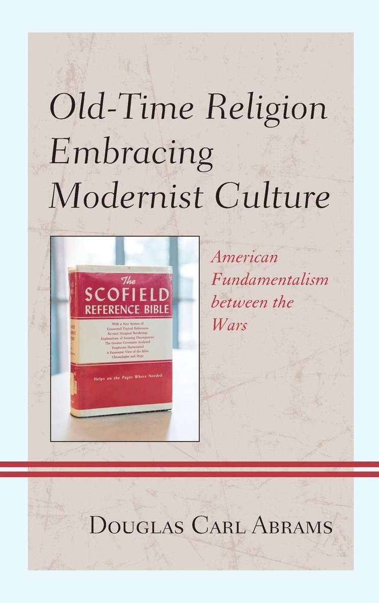 Old-Time Religion Embracing Modernist Culture 1