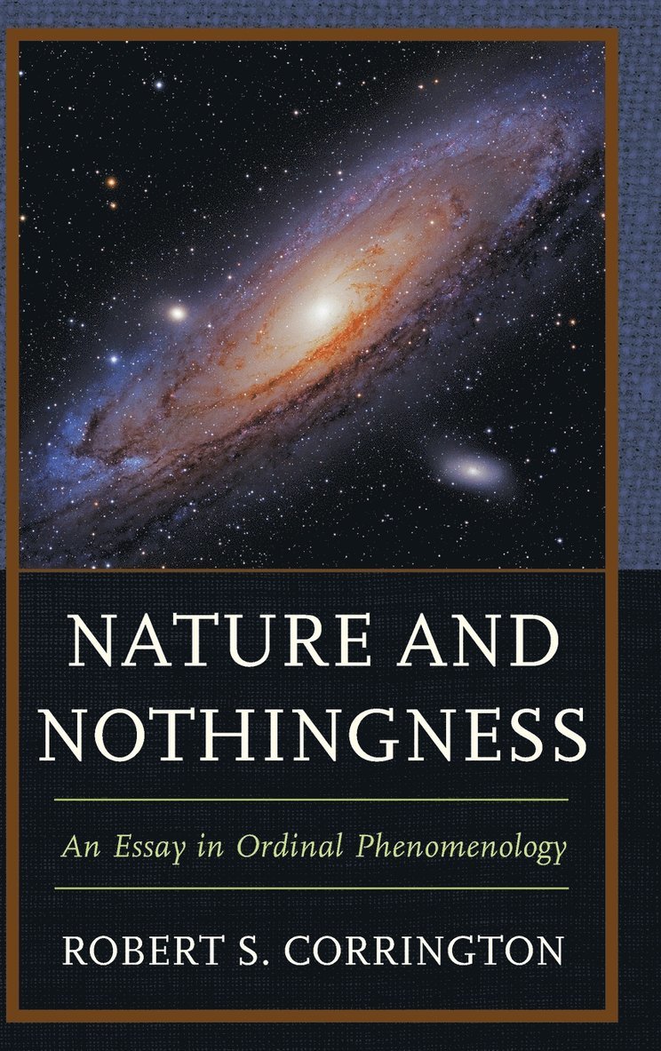 Robert S. Corrington - Nature and Nothingness, Inbunden