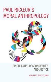 bokomslag Paul Ricoeur's Moral Anthropology