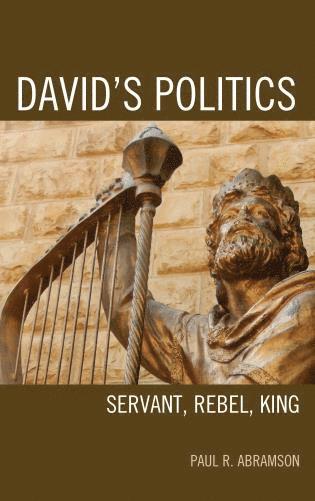 Paul R. Abramson - David's Politics, Inbunden