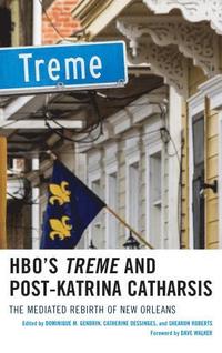 bokomslag HBO's Treme and Post-Katrina Catharsis