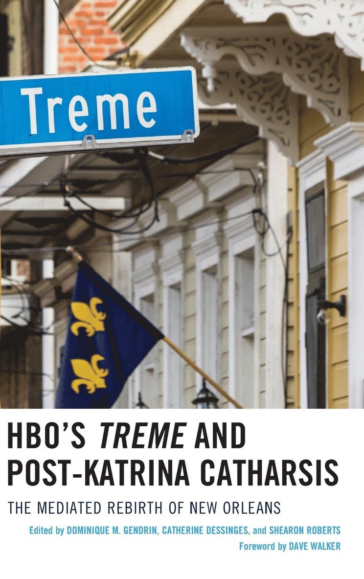 HBO's Treme and Post-Katrina Catharsis 1