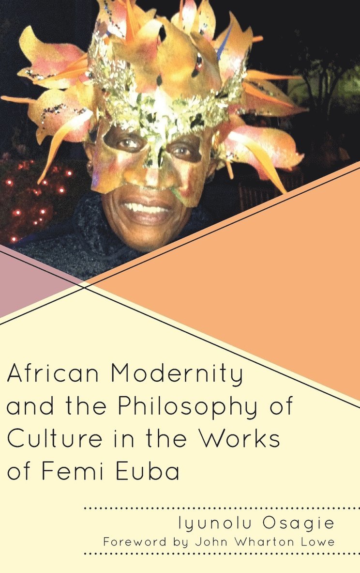 African Modernity and the Philosophy of Culture in the Works of Femi Euba 1