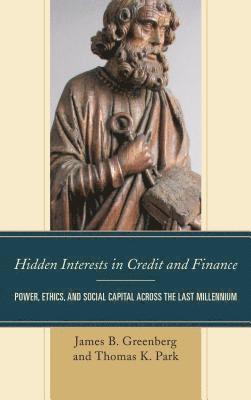 Hidden Interests in Credit and Finance 1