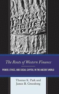 bokomslag The Roots of Western Finance