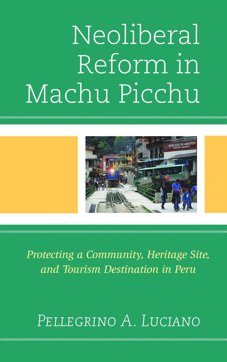 Neoliberal Reform in Machu Picchu 1