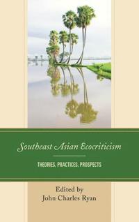 bokomslag Southeast Asian Ecocriticism