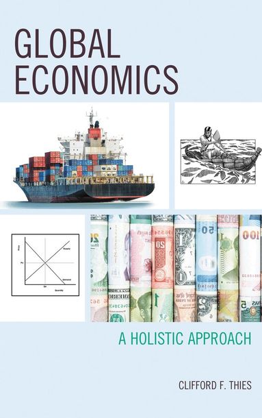 Clifford F. Thies - Global Economics, Häftad