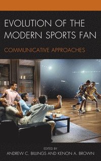bokomslag Evolution of the Modern Sports Fan