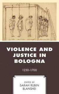 bokomslag Violence and Justice in Bologna