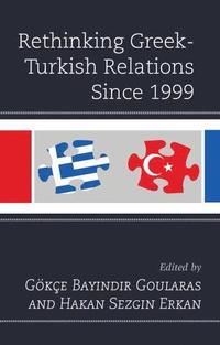 bokomslag Rethinking Greek-Turkish Relations Since 1999