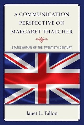 bokomslag A Communication Perspective on Margaret Thatcher