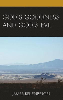 God's Goodness and God's Evil