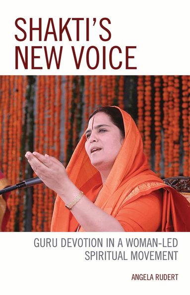 Angela Rudert - Shakti's New Voice, Inbunden
