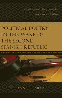 bokomslag Political Poetry in the Wake of the Second Spanish Republic