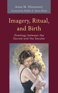 bokomslag Imagery, Ritual, and Birth