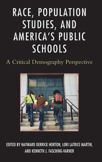 bokomslag Race, Population Studies, and America's Public Schools