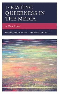 Locating Queerness in the Media 1