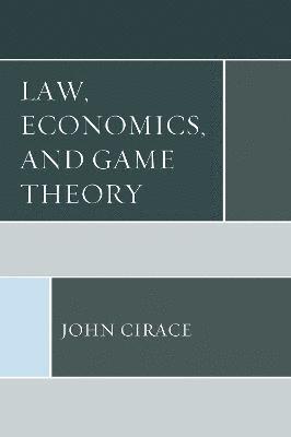 bokomslag Law, Economics, and Game Theory