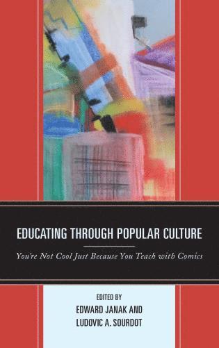 bokomslag Educating through Popular Culture
