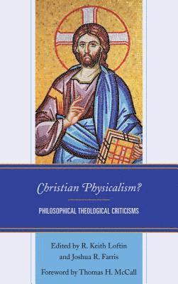 Christian Physicalism? 1