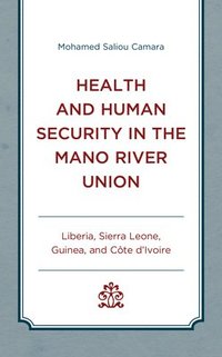 bokomslag Health and Human Security in the Mano River Union