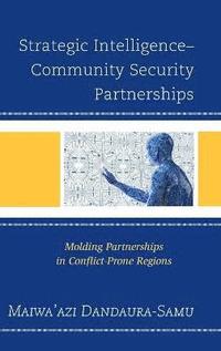 bokomslag Strategic IntelligenceCommunity Security Partnerships